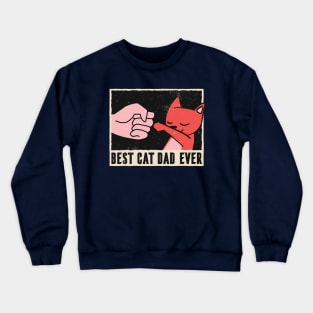 Best cat dad ever Crewneck Sweatshirt